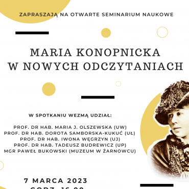 Seminarium naukowe „Maria Konopnicka             w nowych odczytaniach”