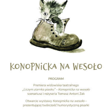 KONOPNICKA NA WESOŁO – widowisko teatralne i wystawa